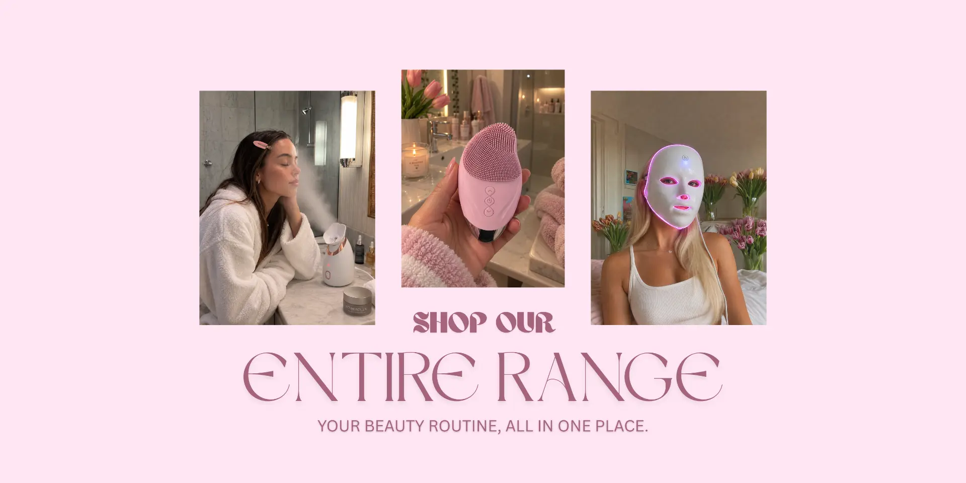 Shop our entire range
